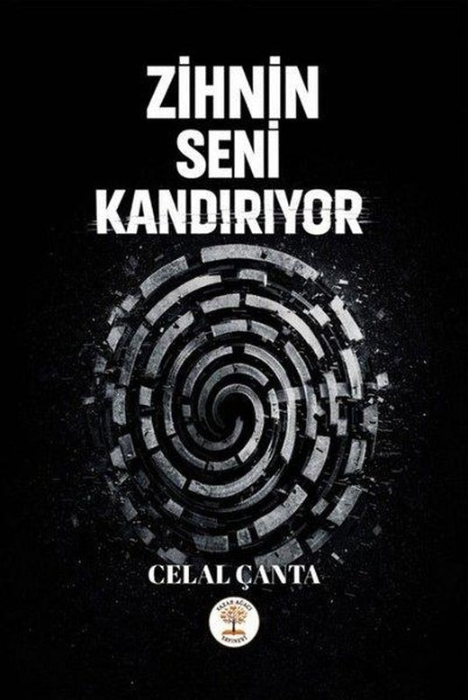 Zihnin Seni Kandırıyor | Yazar Ağacı Yayınevi (İnce Kapak)