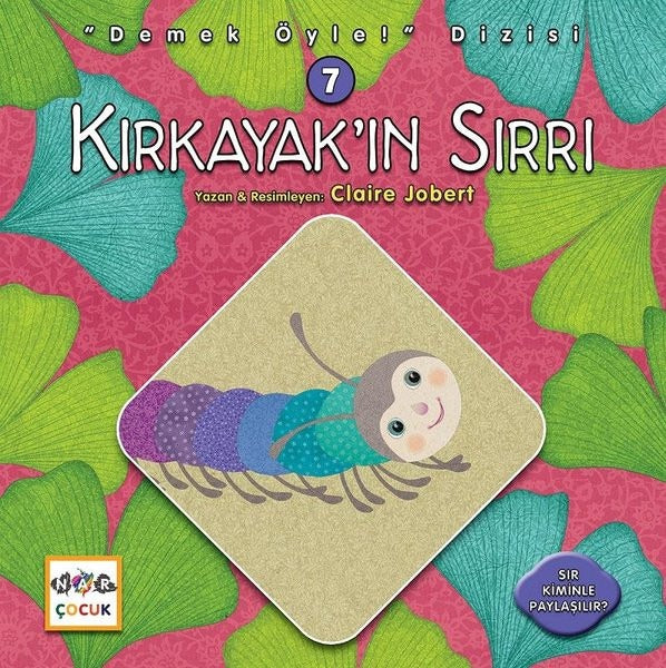 Kırkayak'ın Sırrı-Demek Öyle! Dizisi 7 | Nar Çocuk
