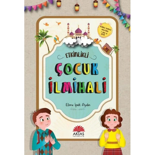 Etkinlikli Çocuk İlmihali
