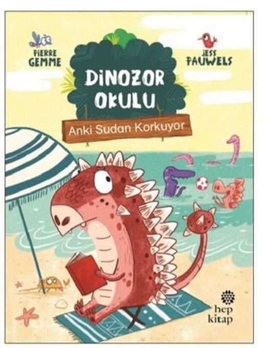 Dinozor Okulu-Anki Sudan Korkuyor | Hep Kitap