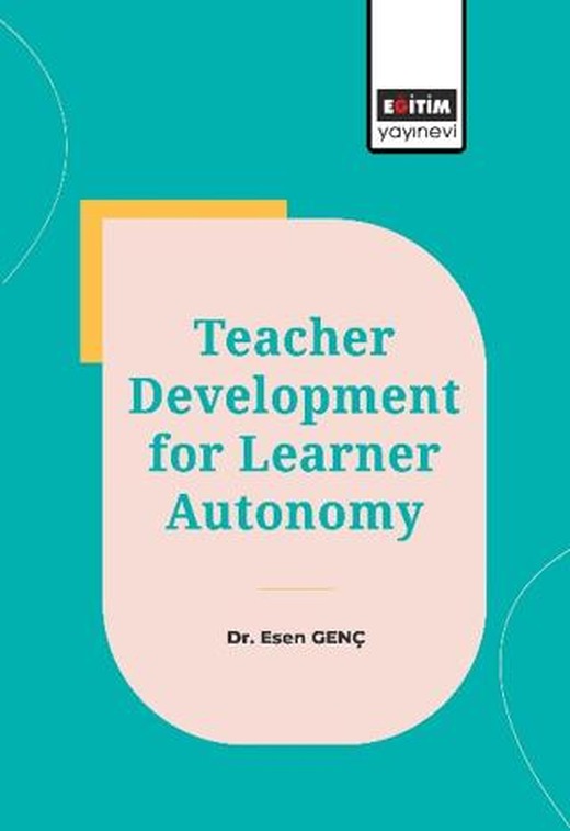 Teacher Development for Learner Autonomy | Eğitim Yayınevi - Bilimsel Eserler (Ciltsiz)