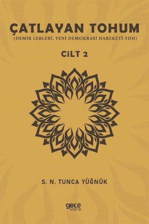 Çatlayan Tohum Cilt 2 - Demir Leblebi Yeni Demokrasi Hareketi - Ydh | Gece Kitaplığı (İnce Kapak)
