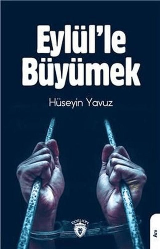 Eylül'le Büyümek | Dorlion Yayınları (Ciltsiz)