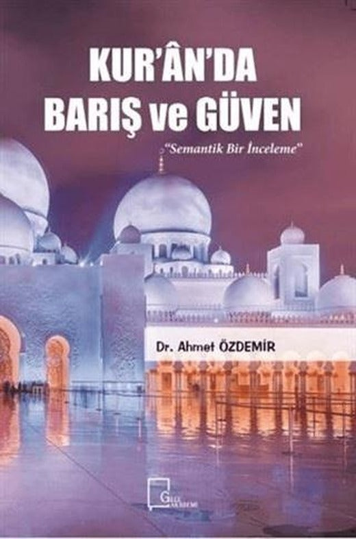 Kur’an’da Barış ve Güven | Gece Akademi (Ciltsiz)