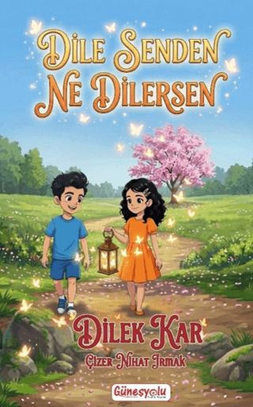 Dile Senden Ne Dilersen