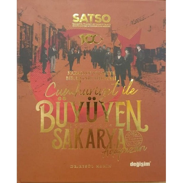 Cumhuriyet İle Büyüyen Sakarya | Değişim Yayınları