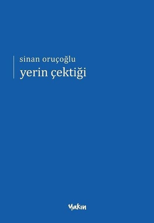 Yerin Çektiği | Yakın Kitabevi (İnce Kapak)