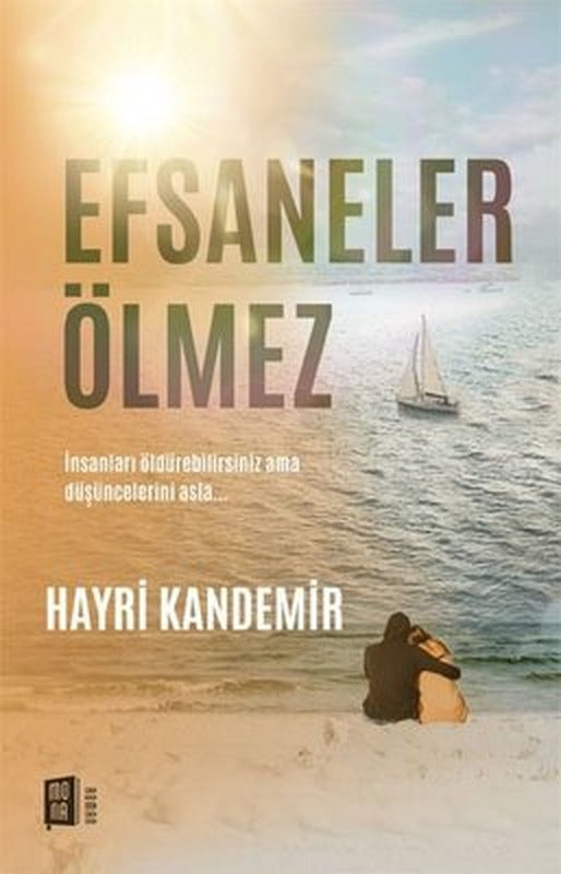 Efsaneler Ölmez | Mona Yayınları