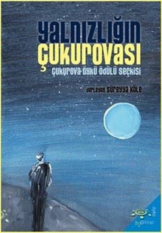 Yalnızlığın Çukurovası | h2o Kitap (İnce Kapak)