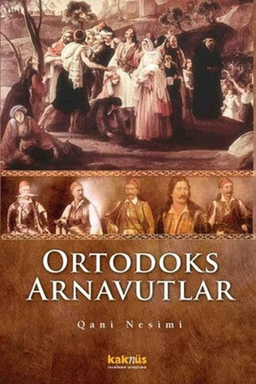 Ortodoks Arnavutlar | Kaknüs Yayınları