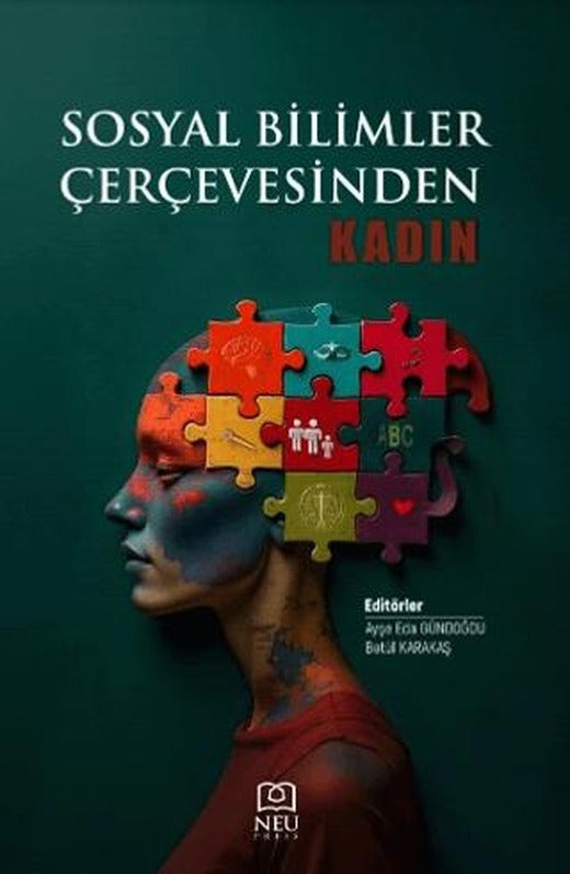Sosyal Bilimler Çerçevesinden Kadın | Necmettin Erbakan Üniversitesi Yayınları (Ciltsiz)
