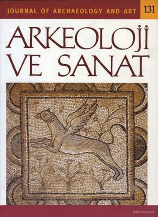 Arkeoloji ve Sanat Dergisi Sayı 131 | Arkeoloji ve Sanat Dergisi (Ciltsiz)