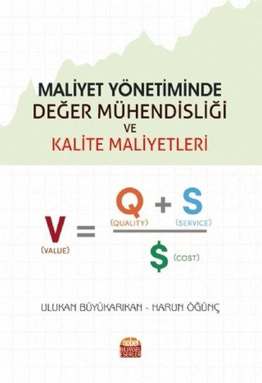 Maliyet Yönetiminde Değer Mühendisliği ve Kalite Maliyetleri | Nobel Bilimsel Eserler (İnce Kapak)