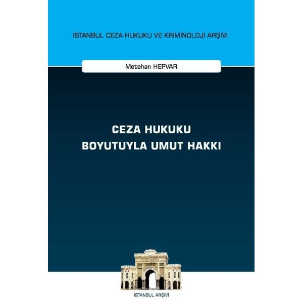 Ceza Hukuku Boyutuyla Umut Hakkı | On İki Levha Yayıncılık