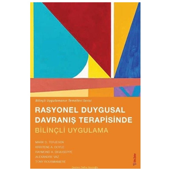 Rasyonel Duygusal Davranış Terapisinde Bilinçli Uygulama | Sola Unitas (Ciltsiz)