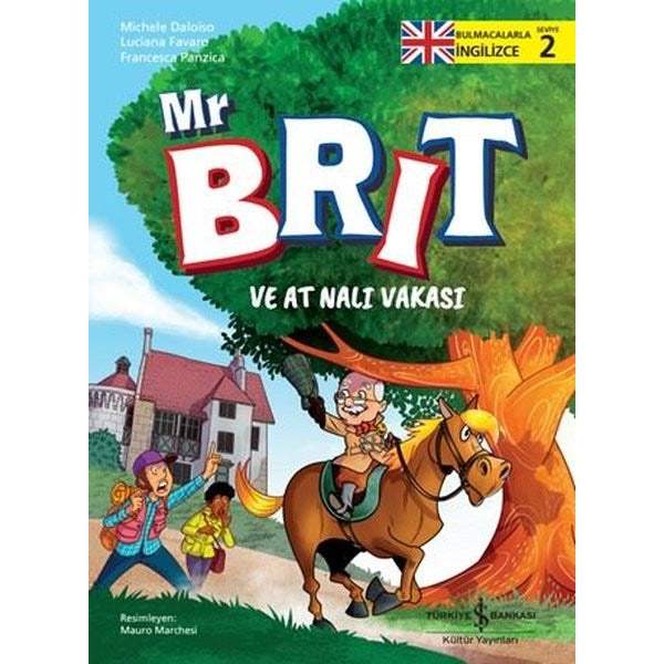 Mr. Brit ve At Nalı Vakası - Bulmacalarla İngilizce Seviye 1 | İş Bankası Kültür Yayınları (İnce Kapak)