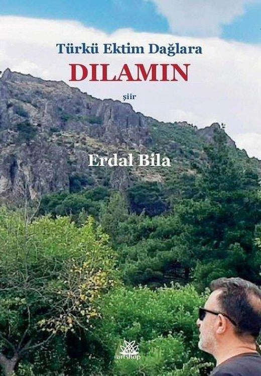 Türkü Ektim Dağlara - Dilamin | Artshop Yayıncılık (İnce Kapak)