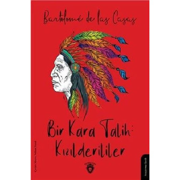 Bir Kara Talih: Kızılderililer | Dorlion Yayınevi