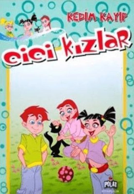 Cici Kızlar - Kedim Kayıp | Polat Kitapçılık (Ciltsiz)