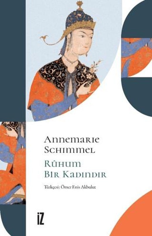 Ruhum Bir Kadındır | İz Yayıncılık (Ciltsiz)