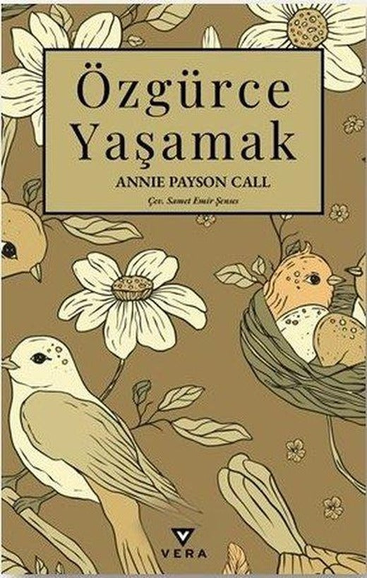 Özgürce Yaşamak | Vera Kitap Yayınları (İnce Kapak)
