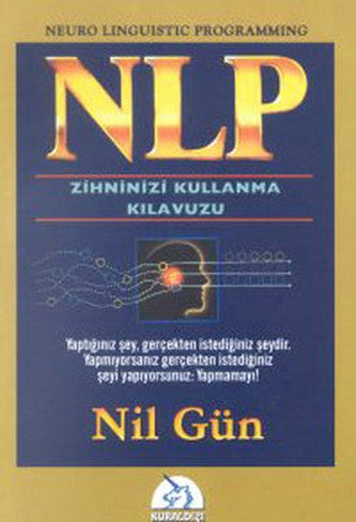 NLP- Zihninizi Kullanma Klavuzu | Kuraldışı Yayınları
