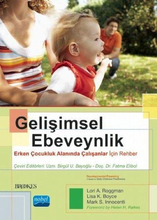 Gelişimsel Ebeveynlik-Erken Çocukluk Alanında Çalışanlar İçin Rehber | Nobel Akademik Yayıncılık (İnce Kapak)
