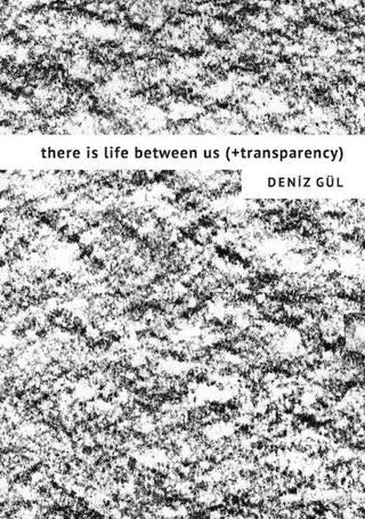 There is Life Between Us (+Transparency)