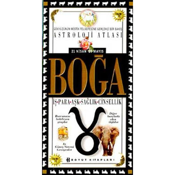 Astroloji Atlası Boğa 21 Nisan / 20 Mayıs İş - Para - Aşk - Sağlık - Cinsellik