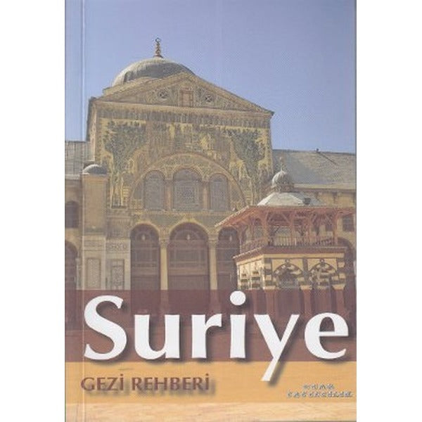 Suriye Gezi Rehberi