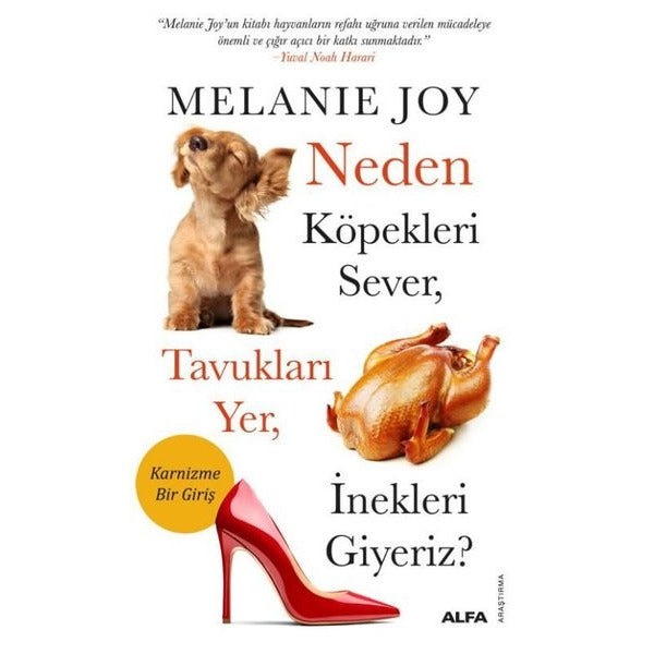 Neden Köpekleri Sever Tavukları Yer İnekleri Giyeriz ?