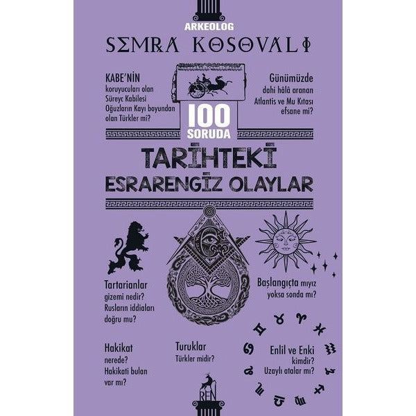 100 Soruda Tarihteki Esrarengiz Olaylar | Ren Kitap (İnce Kapak)