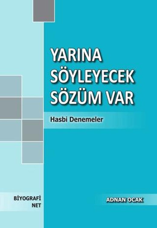 Yarına Söyleyecek Sözüm Var | Biyografi Net İletişim ve Yayın (Ciltsiz)