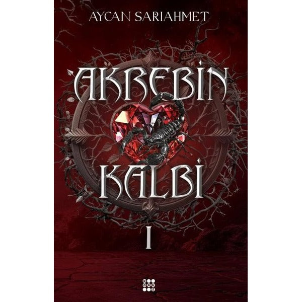 Akrebin Kalbi Cilt - 1 | Dokuz Yayınları (Ciltli)