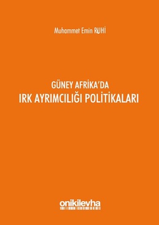 Güney Afrika'da Irk Ayrımcılığı Politikaları | On İki Levha Yayıncılık