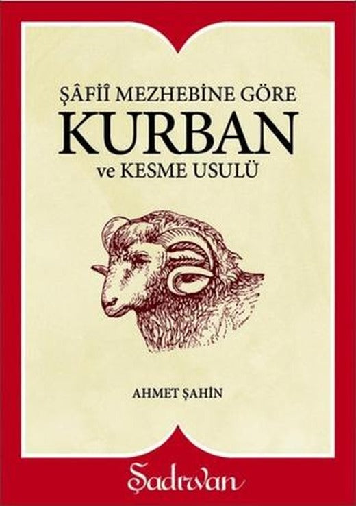 Şafii Mezhebine Göre Kurban Kesme Usulü | Şadırvan Yayınları (Ciltsiz)
