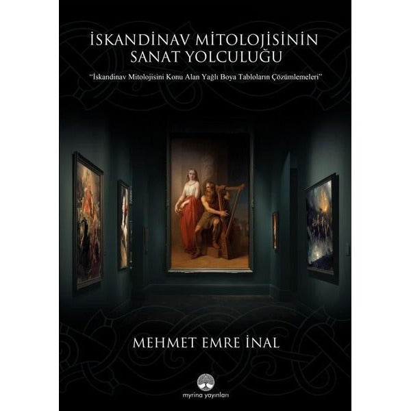 İskandinav Mitolojisinin Sanat Yolculuğu | Myrina Yayınları (Ciltli)