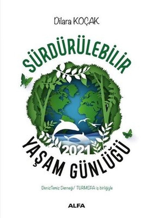 Sürdürülebilir Yaşam Günlüğü 2021 | Alfa Yayınları