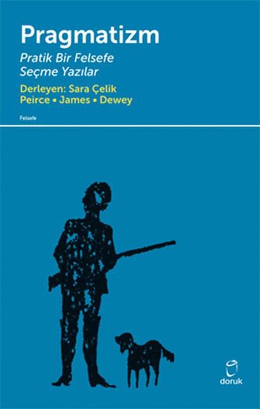 Pragmatizm Pratik Bir Felsefe | Doruk Yayınları (İnce Kapak)
