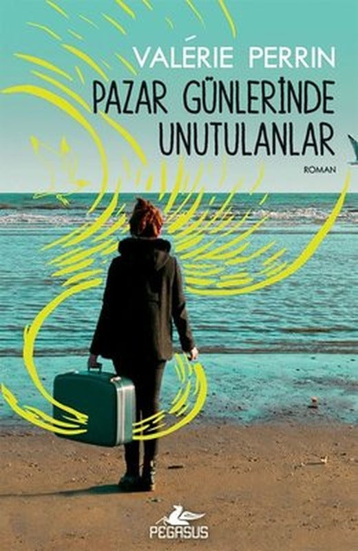 Pazar Günlerinde Unutulanlar | Pegasus (İnce Kapak)