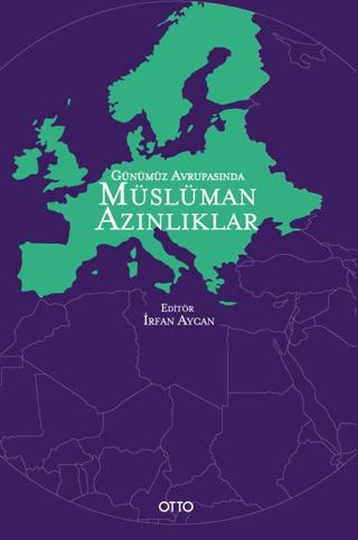 Günümüz Avrupasında Müslüman Azınlıklar | Otto Yayınları (Ciltsiz)