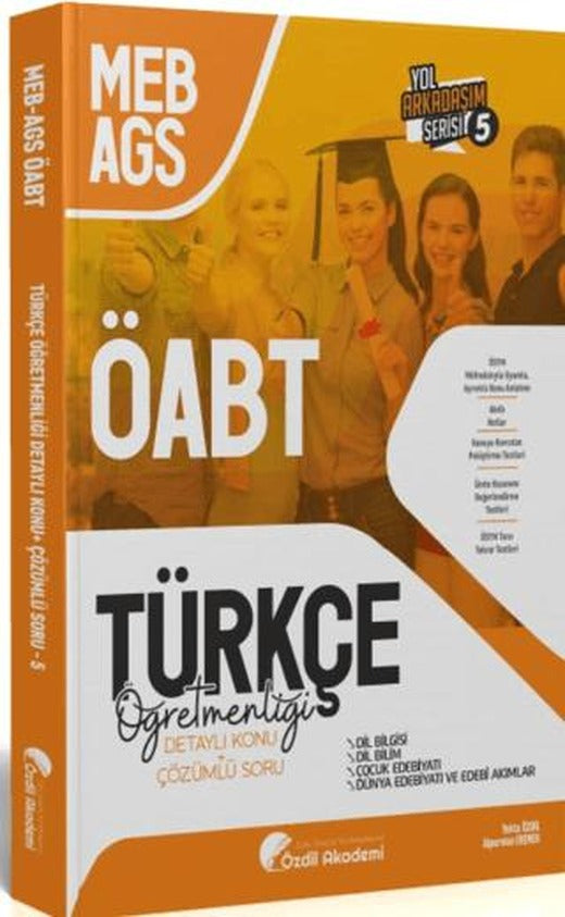 ÖABT MEB-AGS Türkçe 5. Kitap Dil Bilgisi, Dil Bilim, Çocuk Edebiyatı Konu Anlatımlı Soru Bankası