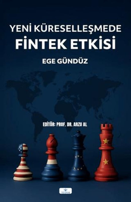 Yeni Küreselleşmede Fintek Etkisi | TESAM Yayınları (Ciltsiz)