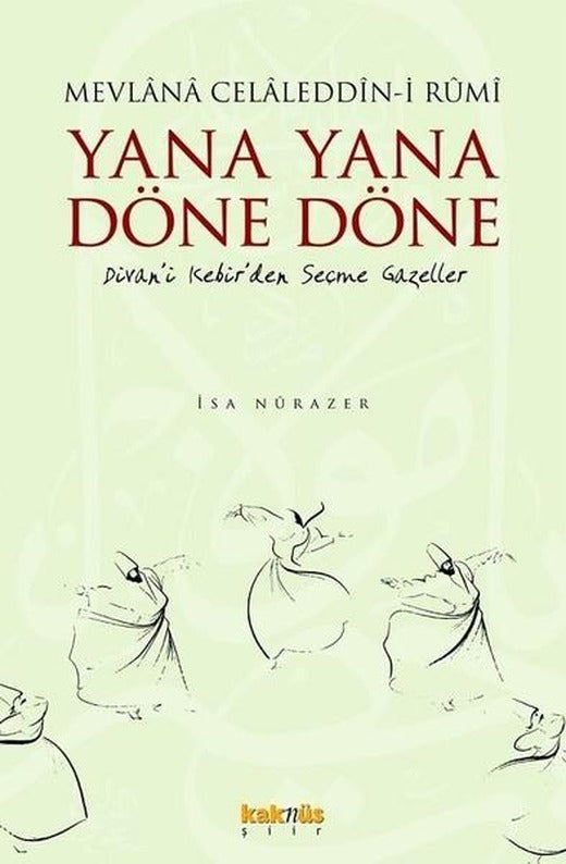 Yana Yana Döne Döne | Kaknüs Yayınları (İnce Kapak)