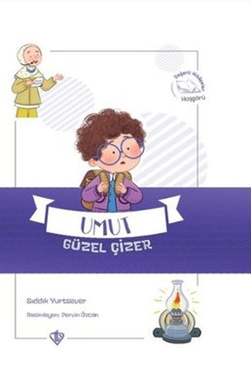 Umut Güzel Çizer - Değerli Hikayeler - Hoşgörü | Türkiye Diyanet Vakfı Yayınları