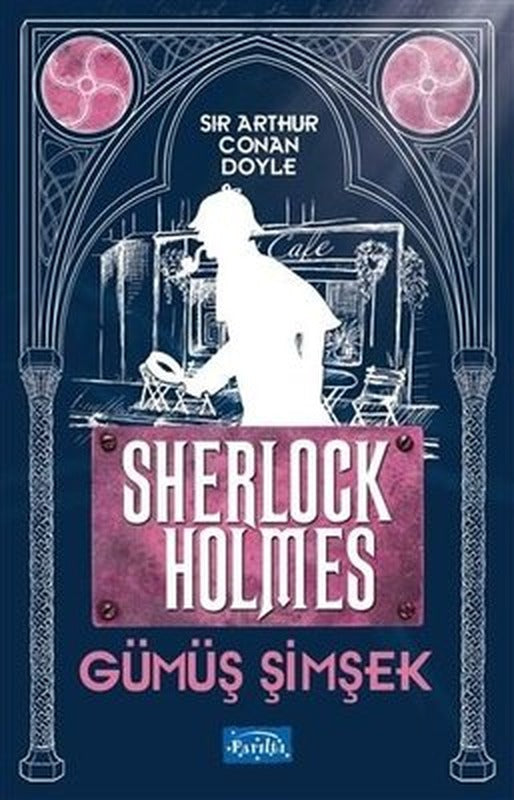 Gümüş Şimşek Sherlock Holmes | Parıltı Yayınları