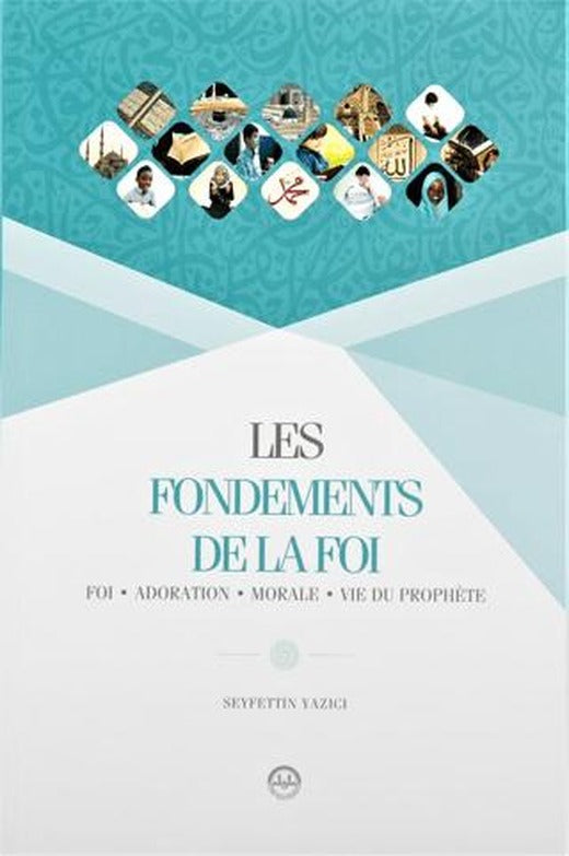Les Fondements De La Foı (Temel Dini Bilgiler) Fransızca | Diyanet İşleri Başkanlığı (Ciltsiz)