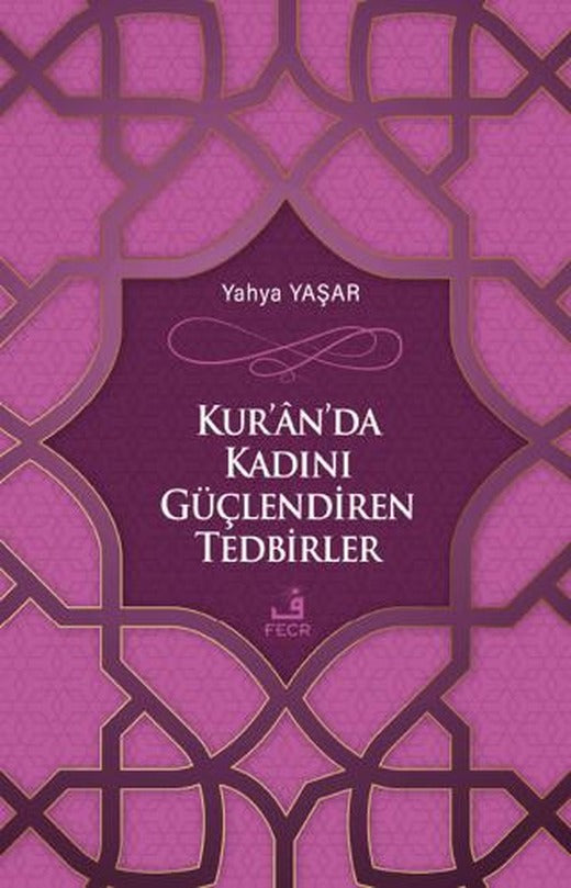 Kur'an'da Kadını Güçlendiren Tedbirler