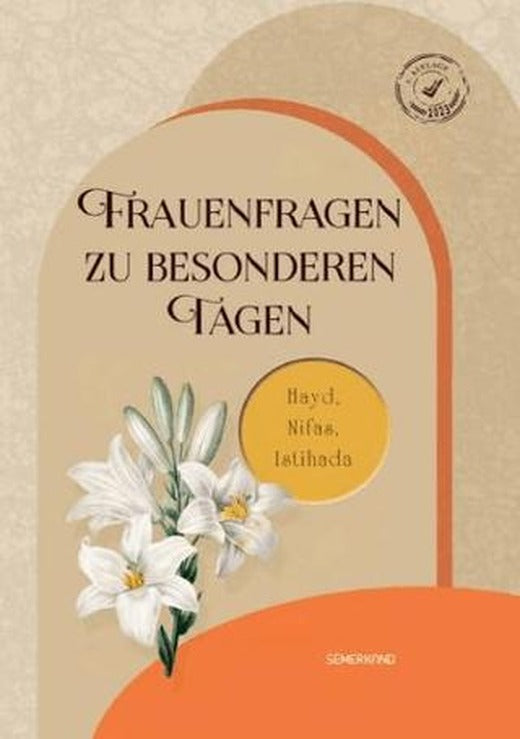 Frauenfragen Zu Besonderen Tagen | Semerkand Yayınları (Ciltli)