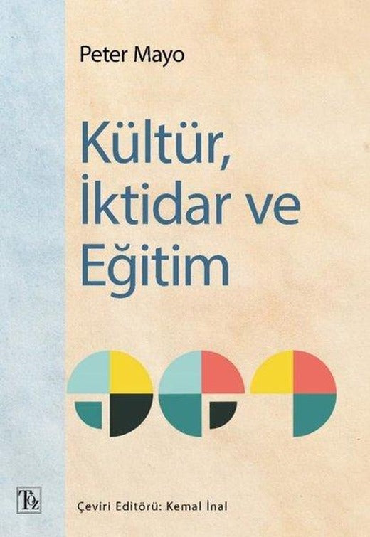 Kültür İktidar ve Eğitim | Töz Yayınları (İnce Kapak)
